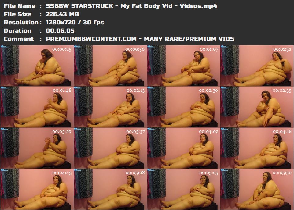 SSBBW STARSTRUCK - My Fat Body Vid - Videos thumbnails
